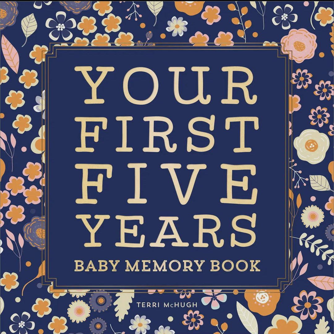 Your First Five Years – A Beautiful Baby Memory Book