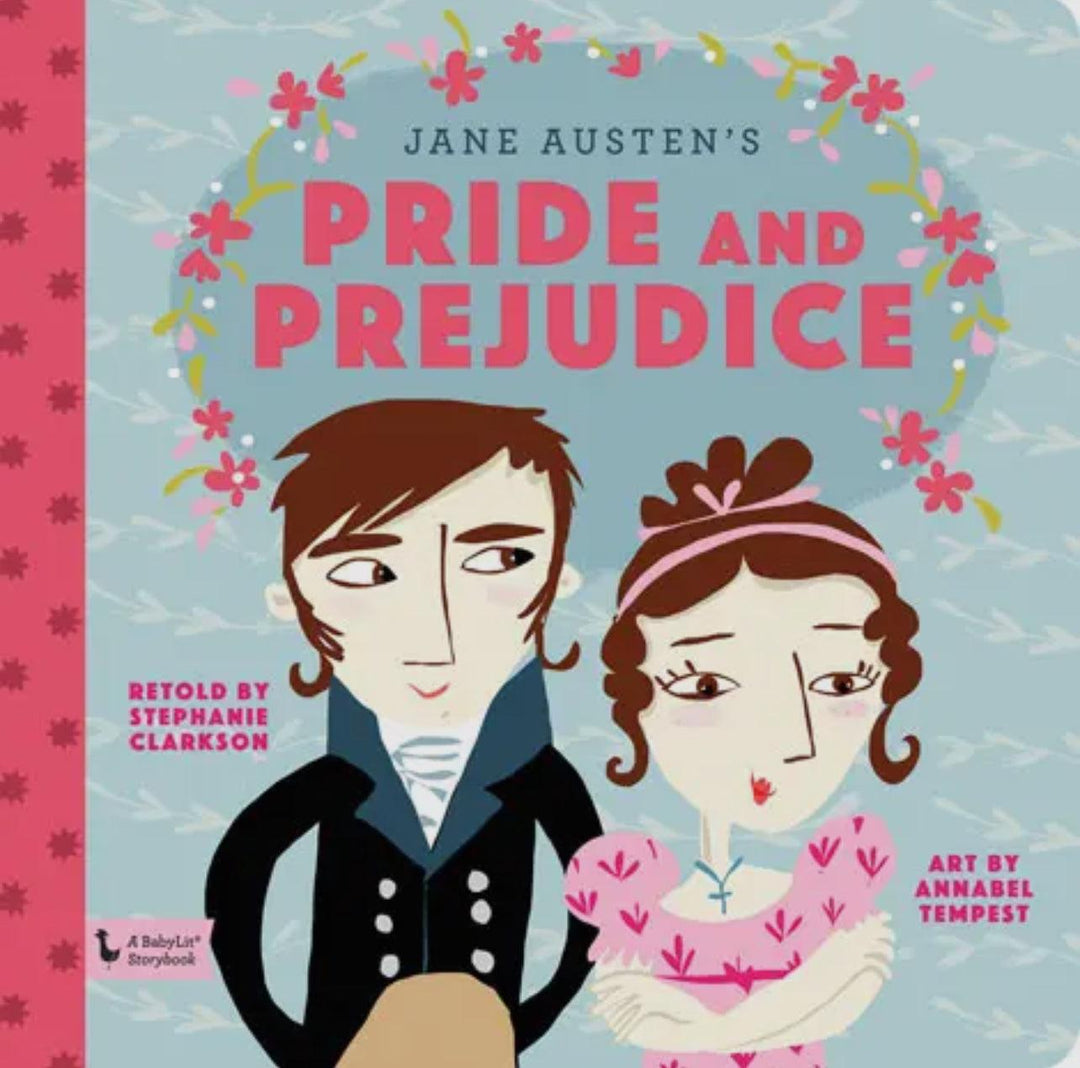 Pride and Prejudice: A BabyLit® Storybook – A Classic Retelling for Kids