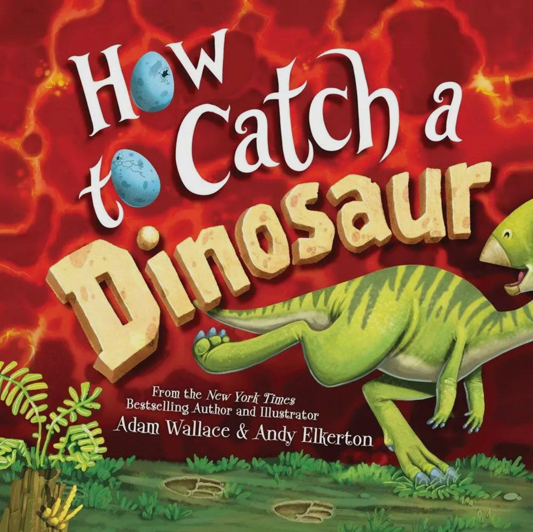 How to Catch a Dinosaur – A Prehistoric Adventure for Kids