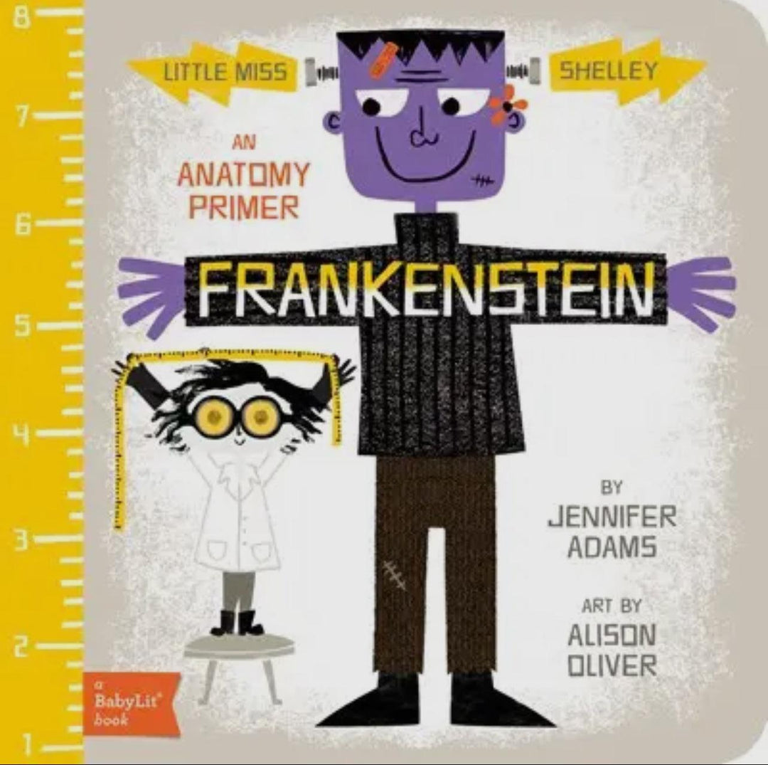 Frankenstein: A BabyLit Anatomy Primer – Classic Children’s Board Book