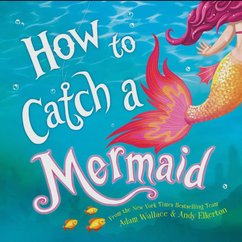 How to Catch a Mermaid – A Magical Underwater Adventure