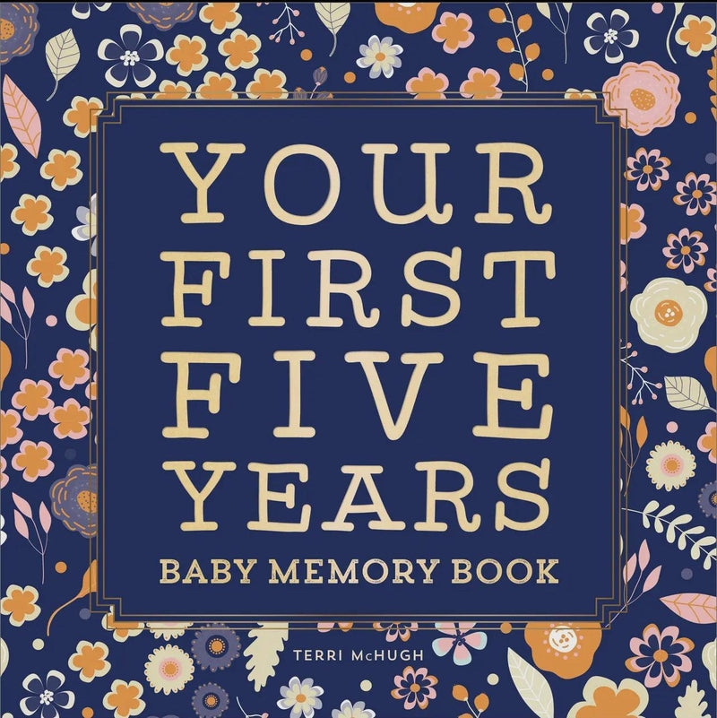 Your First Five Years – A Beautiful Baby Memory Book