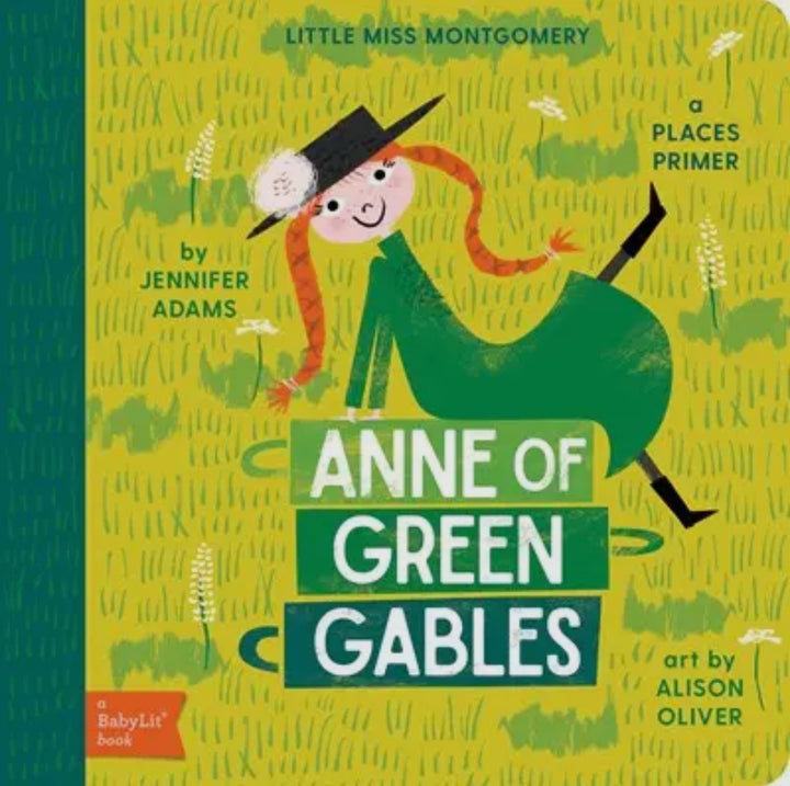 Anne of Green Gables: A BabyLit Places Primer – Classic Children’s Board Book