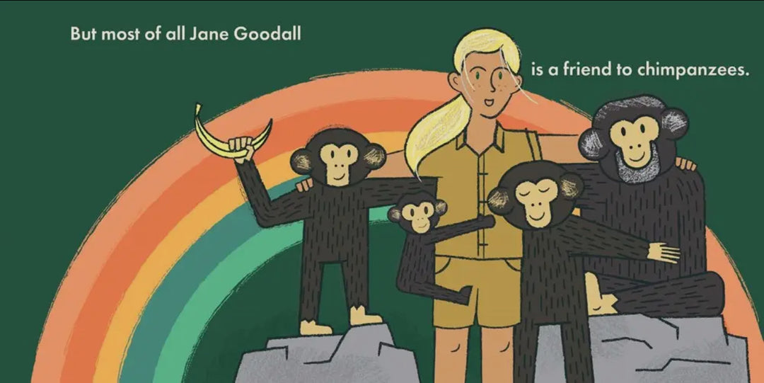 Little Naturalists: Jane Goodall Is A Friend To All – Children’s Board Book