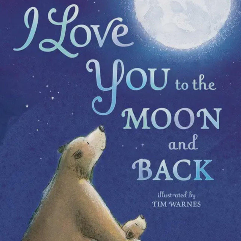 Love You to the Moon and Back – A Heartwarming Story for Kids