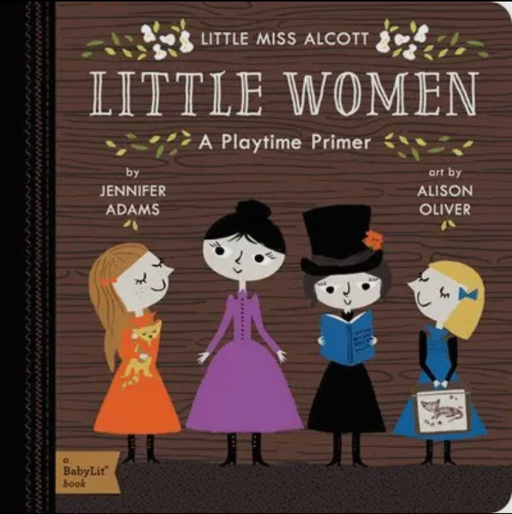 Little Women: A BabyLit Playtime Primer – Classic Children’s Board Book