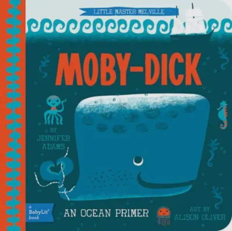 Moby Dick: A BabyLit Ocean Primer – Classic Children’s Board Book